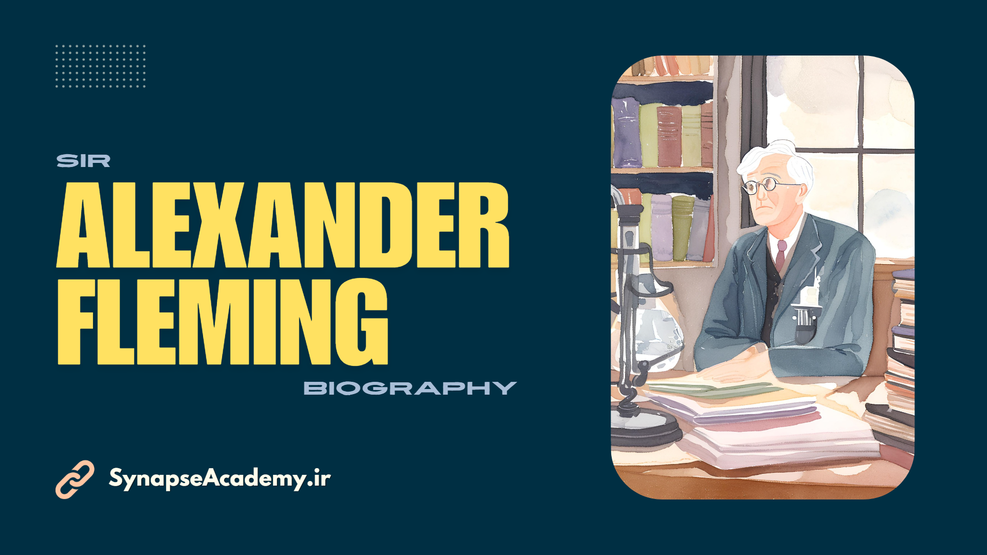 alexander fleming biography synapse academy